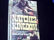 NATCHEZ KINGDOM纳切兹王国（英文）