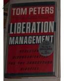 Liberation Management: Necessary Disorganization for the Nanosecond Nineties (英文原版)（16开硬精装有护封，厚达834页，全新十品）