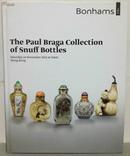 Bonhams 香港邦瀚斯【保罗·布拉加收藏鼻烟壶The Paul Braga Collection of Snuff Bottles】精装本