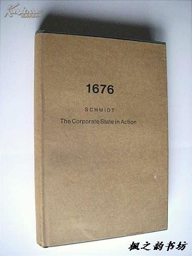 【英文原版】The Corporate State In Action:Italy Under Fascism by Carl T.Schmidt（精装本）