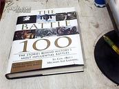 THE BATTLE 100 The Stories Behind History s Most In fluential Battles（战役100在历史上最有影响力的斗争的故事）
