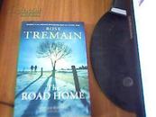 ROSE TREMAIN The ROAD HOME  2008外文原版      好品  九品