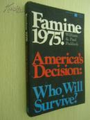 Famine 1975！America\'s Decision: Who Will Survive?【饥荒，1975！威廉·帕多克、保罗·帕多克，英文原版】