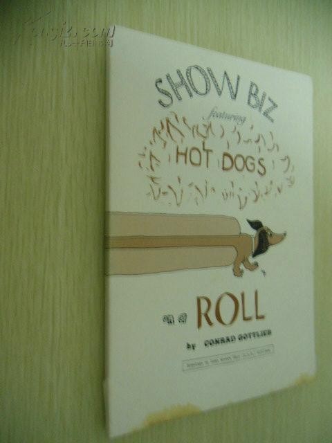 Hot Dogs on a Roll【走运的热狗，康拉德·戈特利布，英文原版】