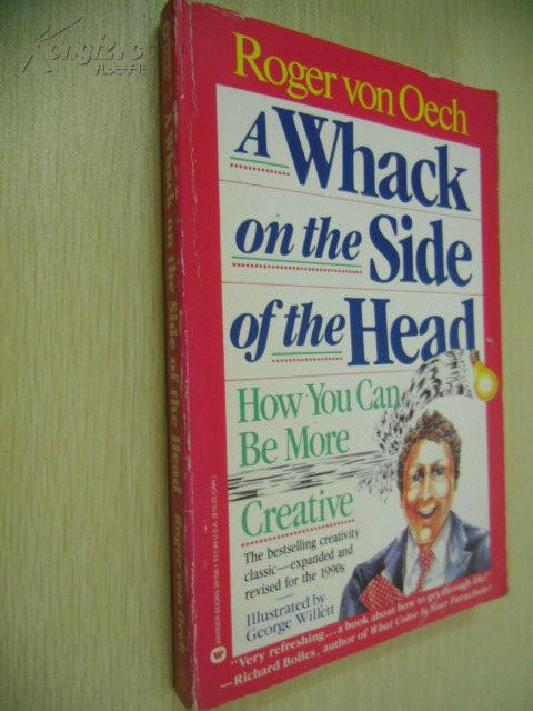 A Whack on the Side of the Head: How You Can Be More Creative【当头棒喝，罗迦·费·因格，英文原版】