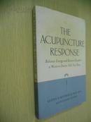 The Acupuncture Response: Balance Energy Restore Health【针灸反应，葛林斯·罗斯菲德，英文原版】