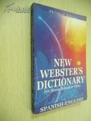 New Webster\'s Dictionary for home,school or office (Spanish-English)【新韦氏词典（英西西英），英文原版】