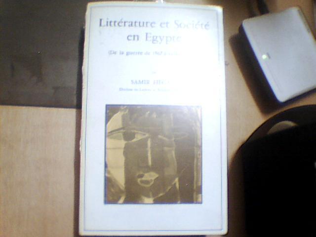 Litterature et Societe en Egypte(De la guerre de 1967 a celle de 1973)（外文原版书）
