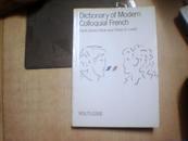 Dictionary of Modern Colloquial French 【外文原版书】