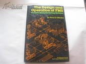 THE DESIGH AND OPERATION OF FMS