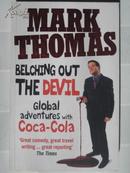 Mark Thomas : Belching Out the Devil Global Adventures with Coca-Cola 英文原版书