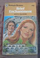 Brief Enchantment