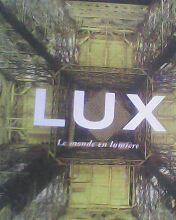 lux--le monde en lumière (光线的艺术，8开精装厚本彩色版)