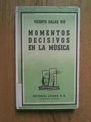 Vicente Salas Viu - Momentos Decisivos En La Musica【西班牙文】