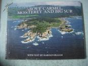 ABOVE CARMEL,MONTEREYANDBIG SUR【英文原版 硬精装】