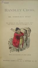 1843年 Surtees_ Handley Cross瑟蒂斯乡间风情小说名著《汉德利岔道》布面烫金 大量木刻插图 17张手工上色钢版画