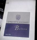 GEORGETOWN UNIVERSITY BULLETIN UNDERGRADUATE SCHOOLS-乔治城大学本科学校的公告1985~1986