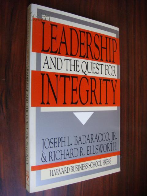 Leadership and the quest for integrity (美)小约瑟夫·巴达拉克等著