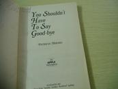 You Shouldn\'t Have to Say Good-bye【英文原版】