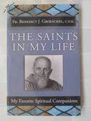 Benedict Groeschel : The Saints in my Life My Favourite Spiritual Companions 英文原版書