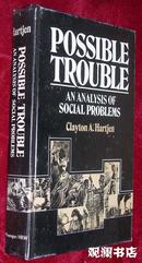 Possible Trouble: An Analysis of Social Problems 小16开精装英文原版《可能的麻烦：社会问题的分析》