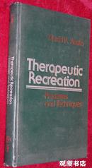 Therapeutic Recreation Processes and Techniques 小16开布面精装英文原版《休闲治疗：程序与技术》