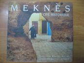 Meknès. Cité historique. 历史文化名城：梅克内斯（12开精装 法文版）