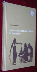 Leisure and Popular Culture in Transition 16开布面精装英文原版《休闲与大众文化的转型》馆藏