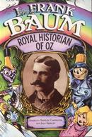 L. FRANK BAUM, ROYAL HISTORIAN OF OZ 莱曼·弗兰克·鲍姆，奥兹国的史官