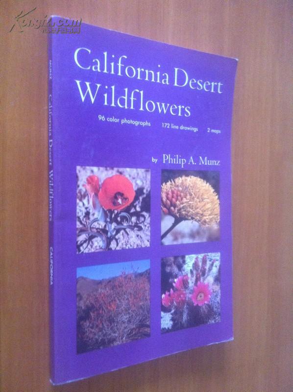 California Desert Wildflowers【加州沙漠野花，菲利普·芒兹，英文原版，多幅彩色插页】