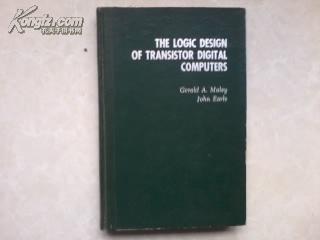 晶体管数字计算机的逻辑设计   英文版  精装