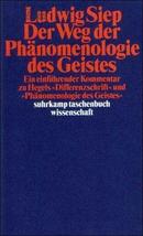精神现象学之路：黑格尔《精神现象学》与《谢林与费希特哲学体系的差异》注释 Der Weg der Phänomenologie des Geistes