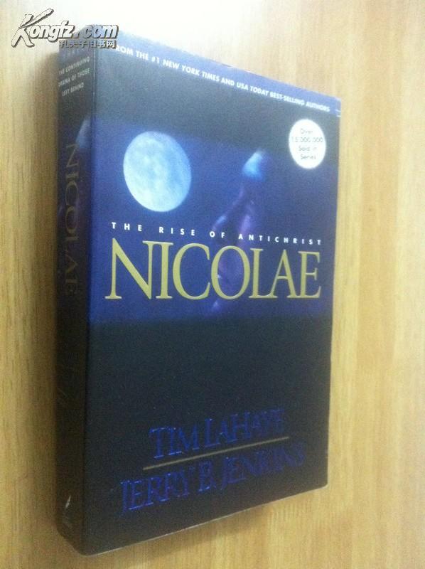 Nicolae:The Rise of Antichrist (Book Three)【末世谜踪：终极魔王，蒂姆·莱希，英文原版】