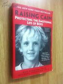 Raising Cain: Protecting the Emotional Life of Boys【该隐的封印：揭开男孩世界的残忍文化，丹·金德伦，英文原版】