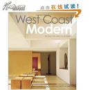 West Coast Modern: Architecture, Interiors and Design [精装]