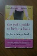the girl's guide to being a boss