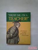 TRUST ME,I'M A TEACHER!