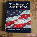 the story of america beginnings to 1914（英文精装原版）