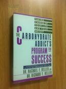 The Carbohydrate Addict's Program for Success【进食狂的治疗，瑞切尔·海勒，英文原版】