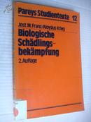 Biologische Schädlings-bekämpfung (Pareys Studientexte 12)