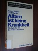 Altern ist keine Krankheit:Ein Ratgeber für die zweite Lebenshälfte