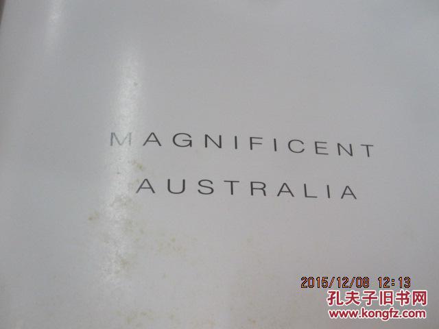 MAGNIFICENT  AUSTRALIA  大约译为：巧夺天工造物主的澳大利亚