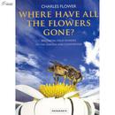 Where Have All the Flowers Gone? Restoring Wildflowers to the Countryside [平装]