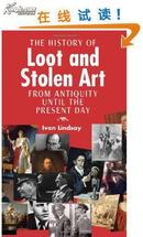 The History of Loot and Stolen Art: From Antiquity Until the Present Day [精装]艺术劫难史