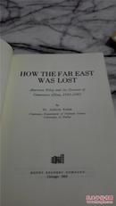 HOW THE FAR EAST WAS LOST