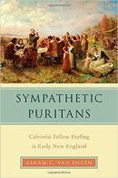 Sympathetic Puritans: Calvinist Fellow Feeling in Early New England