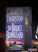 The Bride's Bodyguard ELIZABETH THORNTON英文原版书