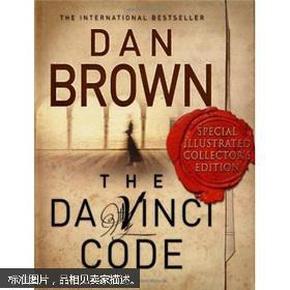 THE DA VINCI CODE SPECIAL ILLUSTRATED COLLECTOR S EDITION：the Illustrated Edition