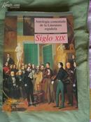 ANTOLOGIA COMENTADA DE LITERATURA ESPAÑOLA：SIGLO XIX 十九世纪西班牙文学（西班牙文原版  插图丰富）