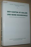 ☆德语原版书 Der Kanton St. Gallen und seine Hochschule